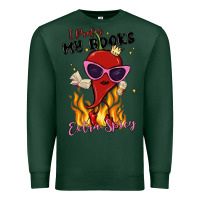 Sports Green i prefer my books extra spicy Premium Sweatshirt - MaliasSmallBusiness