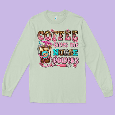Coffee Gives Me Nurse Power Long Sleeve Tee Designed By Adodesignshop