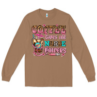 Toasted Coconut coffee gives me nurse power Long Sleeve Tee - AdoDesignShop