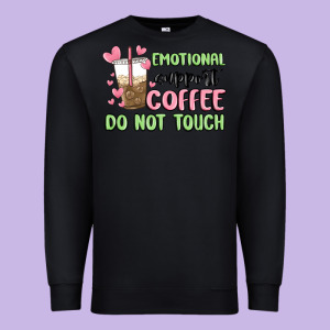 Emotional Support Coffee Do Not Touch Premium Sweatshirt Designed By Maliassmallbusiness