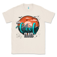Natural the cool dad Classic Tee - AdoDesignShop