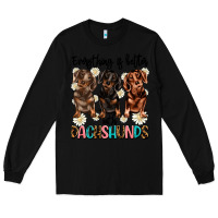 Black everything is better with dachshunds Long Sleeve Tee - JahusDesignShop