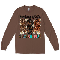 Chestnut everything is better with dachshunds Long Sleeve Tee - JahusDesignShop