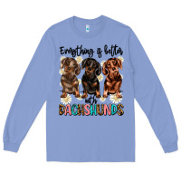 Colony Blue everything is better with dachshunds Long Sleeve Tee - JahusDesignShop