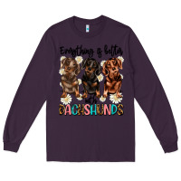 Plum everything is better with dachshunds Long Sleeve Tee - JahusDesignShop