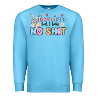 Ocean Blue soft and kind but i take no shit Premium Sweatshirt - MaliasSmallBusiness
