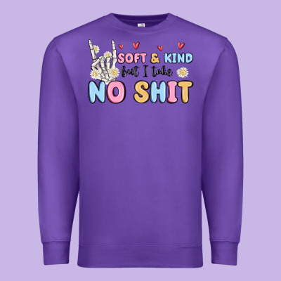 Soft And Kind But I Take No Shit Premium Sweatshirt Designed By Maliassmallbusiness