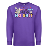 Purple soft and kind but i take no shit Premium Sweatshirt - MaliasSmallBusiness