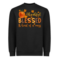 Black thankful blessed and kind of a mess Heavyweight Sweatshirt - Zillion Design Studio