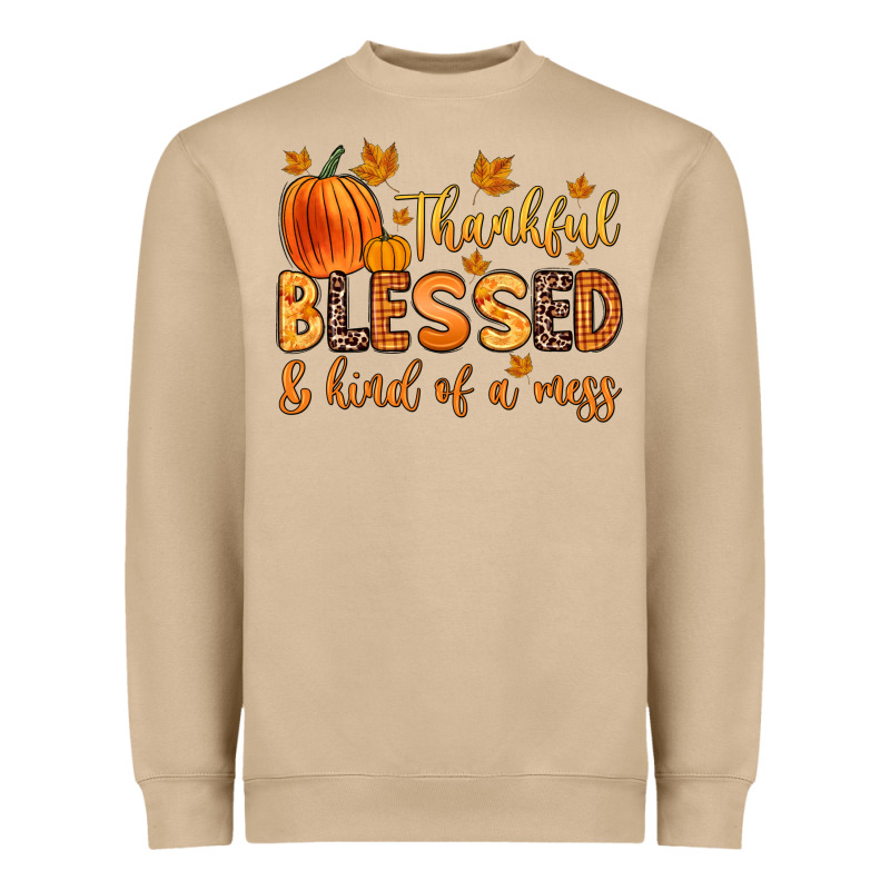Thankful Blessed And Kind Of A Mess Heavyweight Sweatshirt by Zillion Design Studio | Teevron