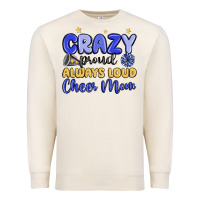 Crazy Proud Always Loud Cheer Mom Premium Sweatshirt | Teevron