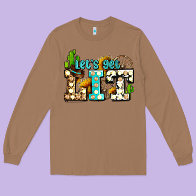 Western Lets Get Lit Ado Long Sleeve Tee Designed By Adodesignshop