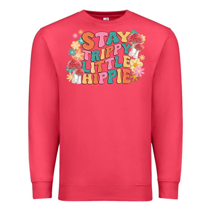 Stay Trippy Little Hippie Premium Sweatshirt by MaliasSmallBusiness | Teevron