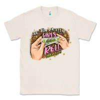 Natural all the pretty girls roll like this Classic Tee - JahusDesignShop