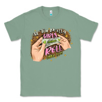 Sage all the pretty girls roll like this Classic Tee - JahusDesignShop