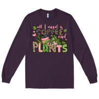 Plum all i need is coffee and plants Long Sleeve Tee - JahusDesignShop