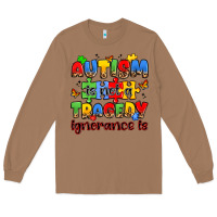 Toasted Coconut autism is not a tragedy ignorance is Long Sleeve Tee - JahusDesignShop