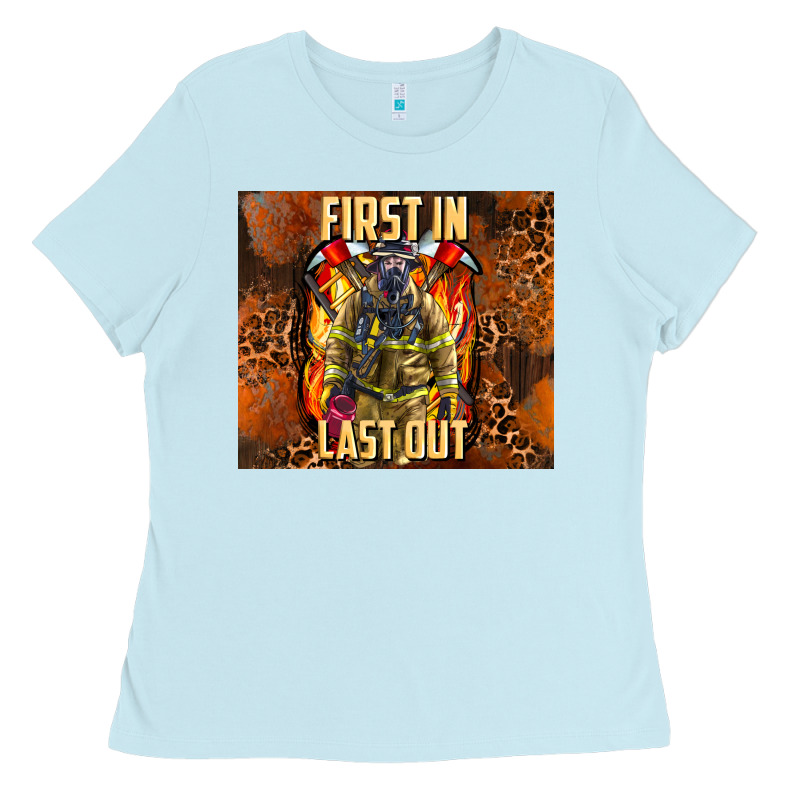 First In Last Out Firefighter Ladies Tee by AdoDesignShop | Teevron