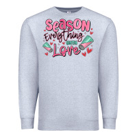 Heather Grey season everything with love Premium Sweatshirt - MaliasSmallBusiness