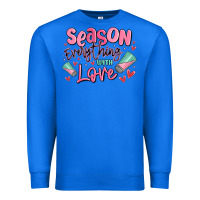 True Royal season everything with love Premium Sweatshirt - MaliasSmallBusiness