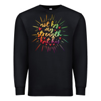 Black not by my strength but his Premium Sweatshirt - MaliasSmallBusiness