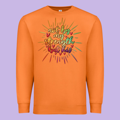 Not By My Strength But His Premium Sweatshirt Designed By Maliassmallbusiness
