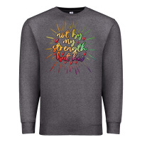 Charcoal Heather not by my strength but his Premium Sweatshirt - MaliasSmallBusiness