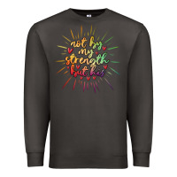 Smoke not by my strength but his Premium Sweatshirt - MaliasSmallBusiness