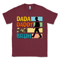 Burgundy dada daddy dad bruh Classic Tee - AdoDesignShop