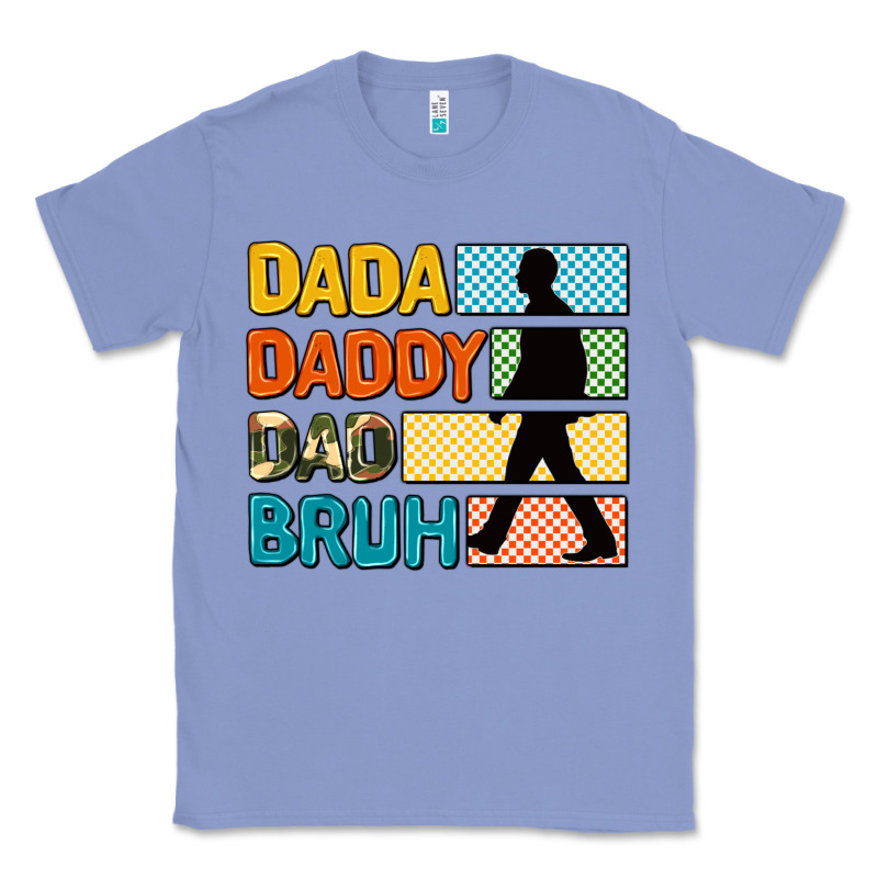 Dada Daddy Dad Bruh Classic Tee by AdoDesignShop | Teevron
