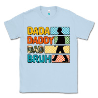 Dusty Blue dada daddy dad bruh Classic Tee - AdoDesignShop