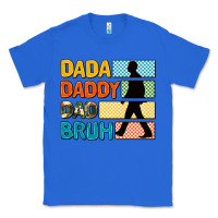 True Royal dada daddy dad bruh Classic Tee - AdoDesignShop