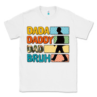 White dada daddy dad bruh Classic Tee - AdoDesignShop