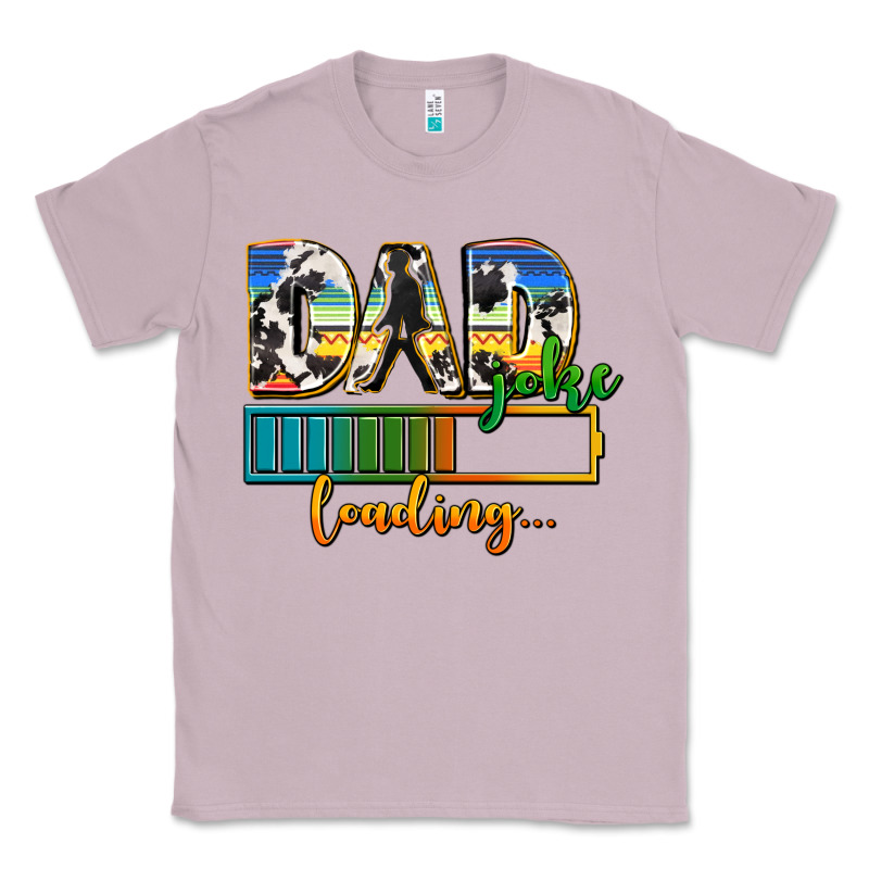 Dad Joke Loading Classic Tee by AdoDesignShop | Teevron