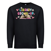 Black library grown up Premium Sweatshirt - MaliasSmallBusiness