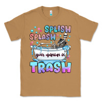 Toasted Coconut splish splash your opinion is trash Classic Tee - JahusDesignShop