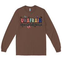 Chestnut unafraid Long Sleeve Tee - JahusDesignShop