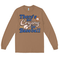 Toasted Coconut theres no crying in baseball Long Sleeve Tee - JahusDesignShop