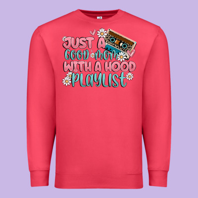 Just A Good Mom With A Hood Playlist Premium Sweatshirt Designed By Maliassmallbusiness