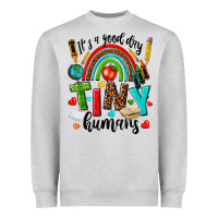 Heather Grey it s a good day tiny humans Heavyweight Sweatshirt - texasbilliewilder