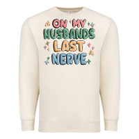 Sandshell on my husbands last last nerve Premium Sweatshirt - MaliasSmallBusiness
