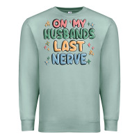 Seafoam on my husbands last last nerve Premium Sweatshirt - MaliasSmallBusiness