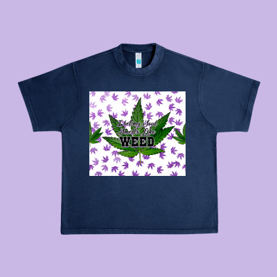 I Bet My Soul Smells Like Weed Urban Heavy Tee Designed By Cts Tumbler Store