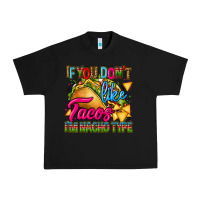 Black if you dont like tacos im nacho type Urban Heavy Tee - CTS Tumbler Store