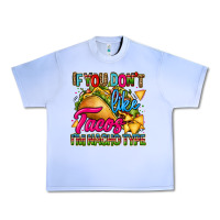 Grape Ice if you dont like tacos im nacho type Urban Heavy Tee - CTS Tumbler Store