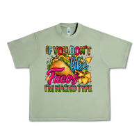 Oil Green if you dont like tacos im nacho type Urban Heavy Tee - CTS Tumbler Store