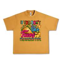 Peanut Butter if you dont like tacos im nacho type Urban Heavy Tee - CTS Tumbler Store