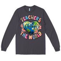 Smoke teachers change the world Long Sleeve Tee - JahusDesignShop
