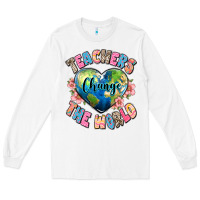 White teachers change the world Long Sleeve Tee - JahusDesignShop