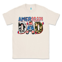 Natural American dad Classic Tee - AdoDesignShop